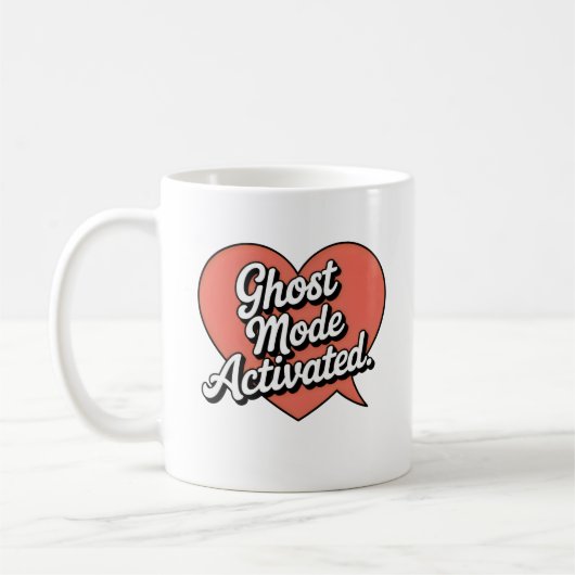 Ghost Mode Activated | Humor Relationship Silence Kaffeetasse (Links)
