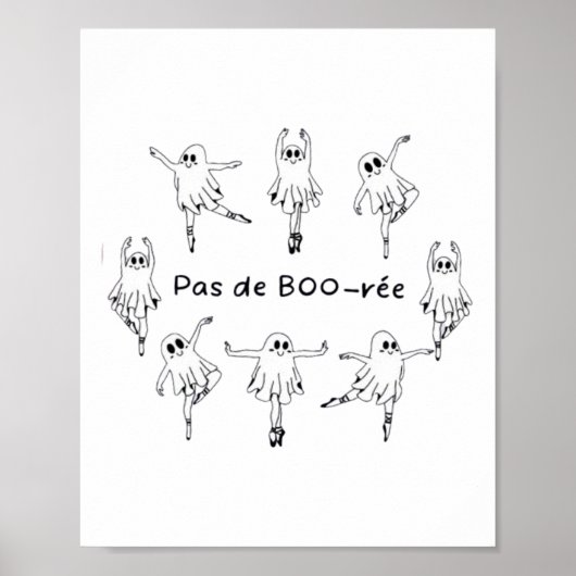 Ghost Pas De Boo-rée Ballet Dancer Spooky Hallowee Poster (Vorne)