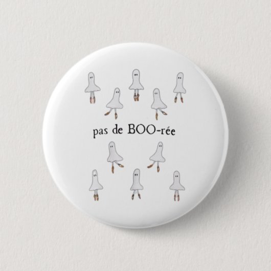 Ghost Pas De Boo-rée Llet Dancer Spooky Halloween Button (Vorderseite)