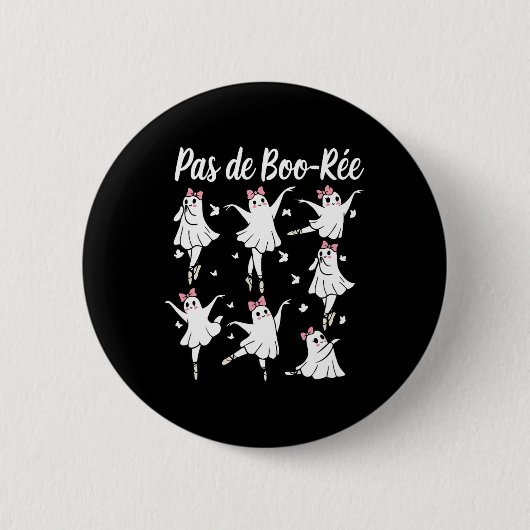 Ghost Pas De Boo-rée Llet Dancer Spooky Halloween Button (Vorderseite)