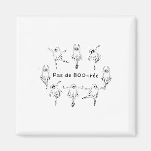 Ghost Pas De Boo-rée Llet Dancer Spooky Halloween Magnet