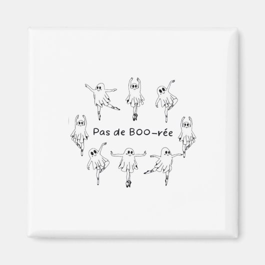 Ghost Pas De Boo-rée Llet Dancer Spooky Halloween Magnet (Vorne)