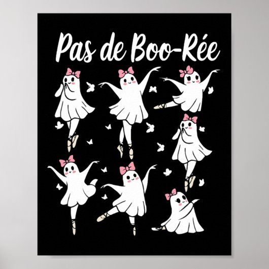 Ghost Pas De Boo-rée Llet Dancer Spooky Halloween Poster (Vorne)