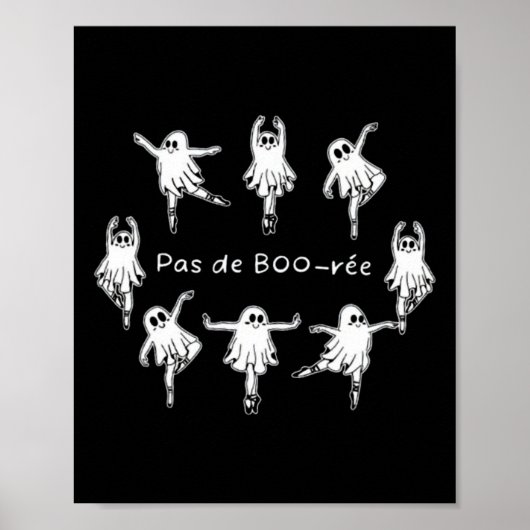 Ghost Pas De Boo-rée Llet Dancer Spooky Halloween Poster (Vorne)