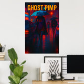 Ghost Pimp Poster (Heimbüro)
