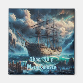 Ghost Ship Mary Celeste Haunting Maritime Mystery Magnet (Vorne)
