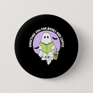 Ghostet Sie für Bücher und Kaffee Button
