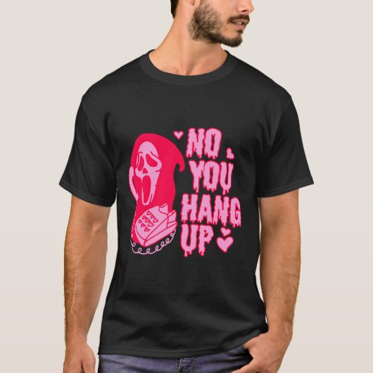 Ghostface No You Hang Up Valentines - PINK RED T-Shirt (Vorderseite)