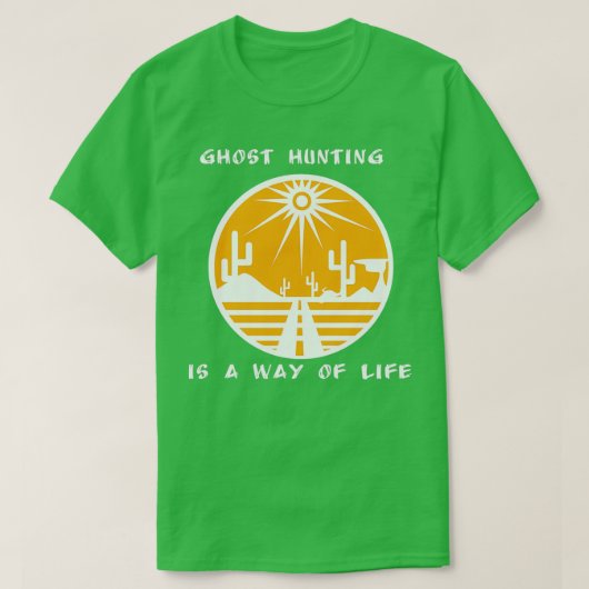 ghosthunting a way of life T-Shirt (Design vorne)
