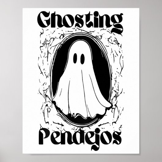 Ghosting Pendejos Funny Mexican Ghost Halloween (o Poster (Vorne)