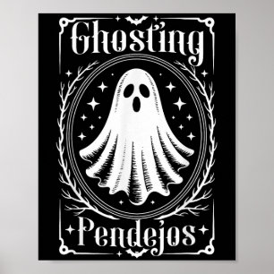 Ghosting Pendejos Funny Mexican Ghost Halloween Poster