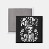 Ghosting Pendejos Halloween Funny Spooky Zitat Magnet (Vorderseite/Rückseite)