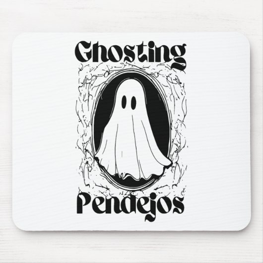Ghosting Pendejos Mousepad (Vorne)