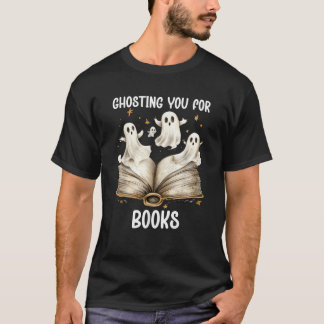 Ghosting Sie buchen Ghost bucht Spooky Ghosts Lese T-Shirt