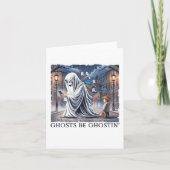 Ghosts Be Ghostin" Karte (Vorderseite)