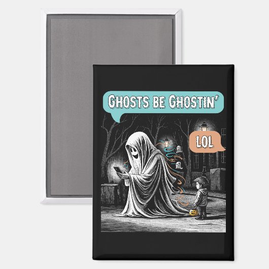 Ghosts Be Ghostin’ LOL Magnet (Vorderseite/Rückseite)