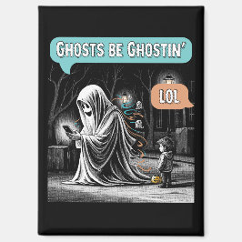Ghosts Be Ghostin’ LOL Magnet