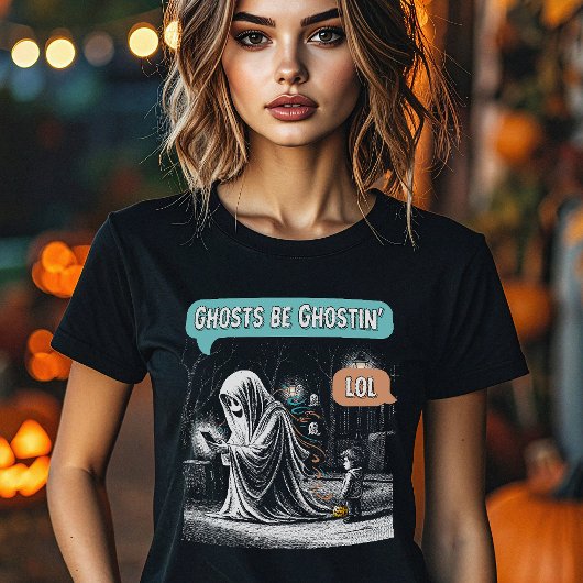 Ghosts Be Ghostin’ LOL Women's T-Shirt