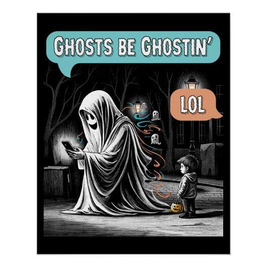 Ghosts Be Ghostin'LOL Poster (Vorderseite)