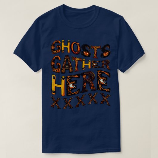 Ghosts gather here T-Shirt (Design vorne)