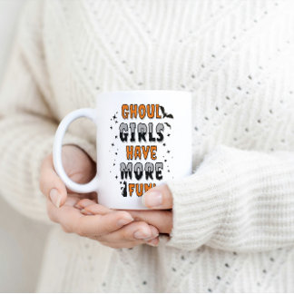 Ghoul Girls haben mehr Spaß an modernen Halloween Kaffeetasse