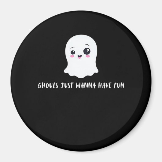 Ghouls einfach nur wollen Spaß haben Spooky Zitat Magnet (Vorne)