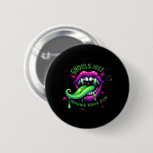 Ghouls haben einfach Spaß am Design Button (Vorne & Hinten)
