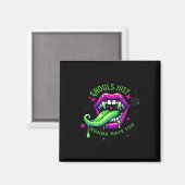 Ghouls haben einfach Spaß am Design Magnet (Vorderseite/Rückseite)