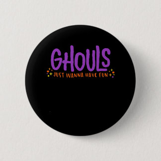 GHOULS haben einfach Spaß Angepasst Button