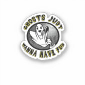 Ghouls Just Wanna Fun - Funny & Trend Design Aufkleber (Vorderseite)