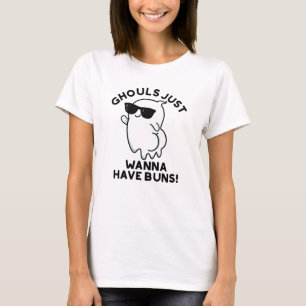 Ghouls Just Wanna haben Buns Funny Ghost Pub T-Shirt