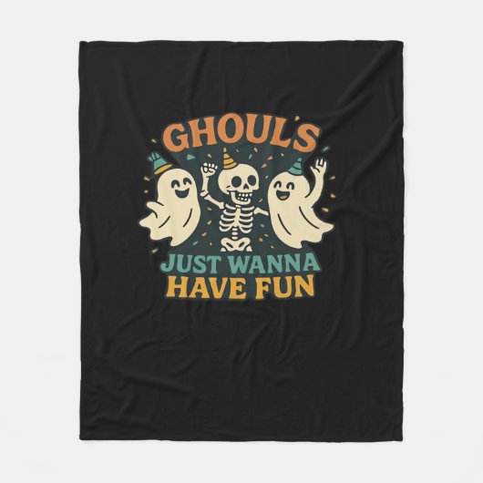Ghouls just wanna haben Spaß Basic & Funny Design Fleecedecke (Vorderseite)