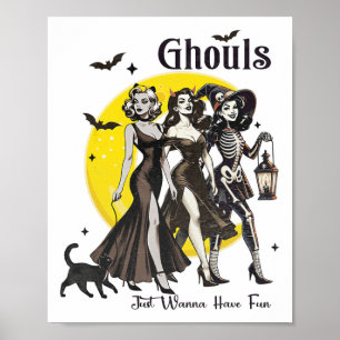 Ghouls just wanna haben Spaß Frauen lustiges Hallo Poster