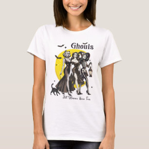 Ghouls just wanna haben Spaß Frauen lustiges Hallo T-Shirt