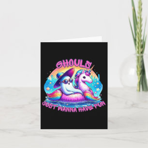 Ghouls Just Wanna haben Spaß Geist Unicorn Sommer  Karte