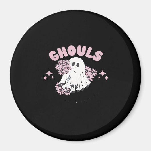 Ghouls Just Wanna haben Spaß Halloween Art Basic S Magnet (Vorne)
