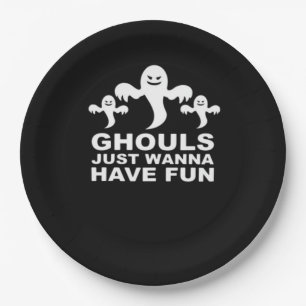 Ghouls Just Wanna haben Spaß Halloween lustiges Ge Pappteller