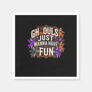 Ghouls Just Wanna haben Spaß Halloween Sloth Vibes Serviette