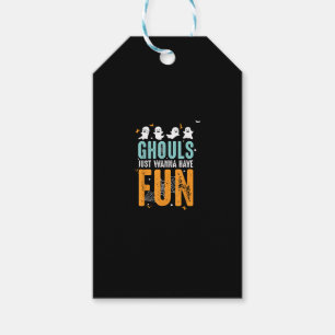 Ghouls Just Wanna haben Spaß lustige Halloween-Kos Geschenkanhänger