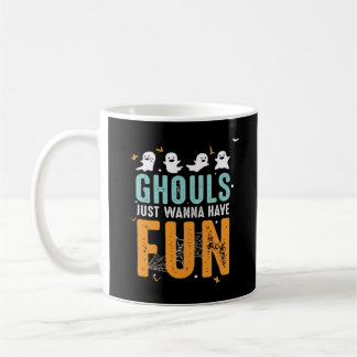 Ghouls Just Wanna haben Spaß lustige Halloween-Kos Kaffeetasse
