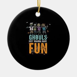 Ghouls Just Wanna haben Spaß lustige Zombies Hallo Keramik Ornament