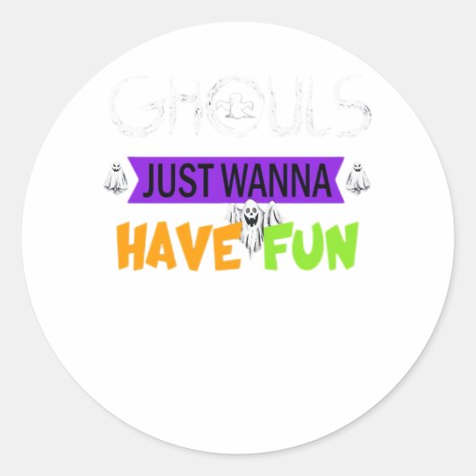Ghouls just wanna haben Spaß lustigen Herbst Runder Aufkleber (Vorderseite)