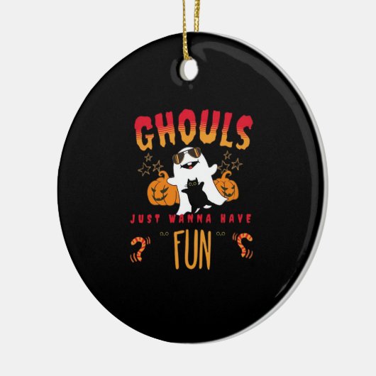 Ghouls Just Wanna haben Spaß lustiges Halloween , Keramik Ornament (Links)