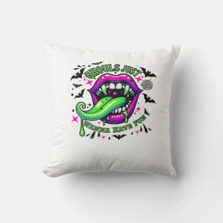 Ghouls Just Wanna hat Spaß Sloth Vibe Kissen