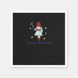 Ghouls just wanna Have Fun - Funny Halloween Zitat Serviette