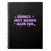 Ghouls just Wanna Have Fun - Funny Herbst Vibes Notizblock (Vorderseite)