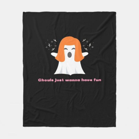 Ghouls just wanna have fun - Funny Quote Fleecedecke (Vorderseite)