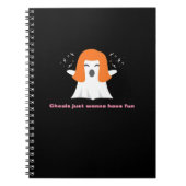 Ghouls just wanna have fun - Funny Quote Notizblock (Vorderseite)