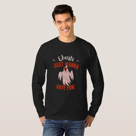 Ghouls Just Wanna Have Fun Halloween Apparel T-Shirt (Vorne ganz)