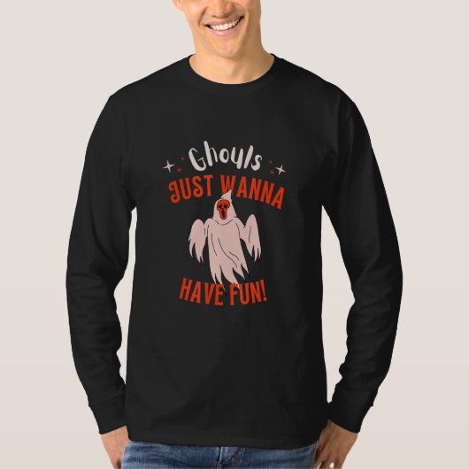 Ghouls Just Wanna Have Fun Halloween Apparel T-Shirt (Vorderseite)